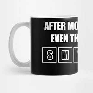 Even The Calendar Says WTF Funny Inspirational Novelty Gift Mug